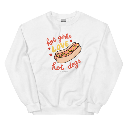 Sweatshirt - Hot Girls Love Hot Dogs