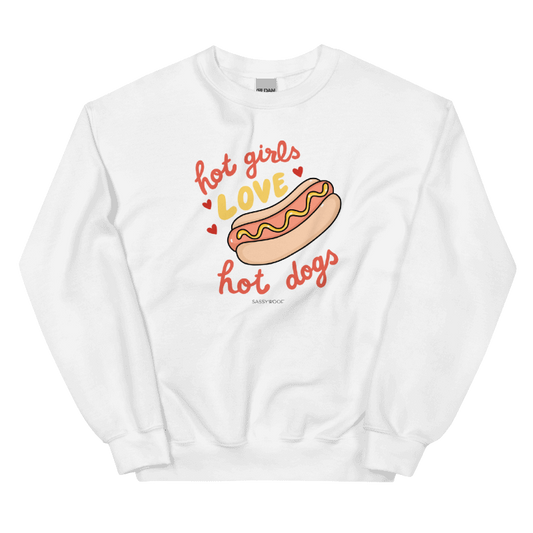 Sweatshirt - Hot Girls Love Hot Dogs