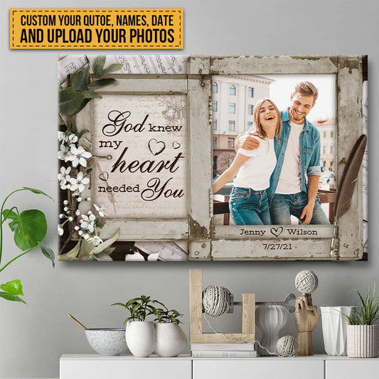 Custom Photo - God Knew My Heart Needed You - Couple Canvas - Personalized Custom Canvas