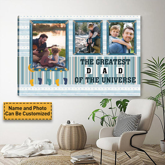 Custom Photo - The Greatest Dad Of The Universe -  Father's Day Gift -  Personalized Custom Canvas