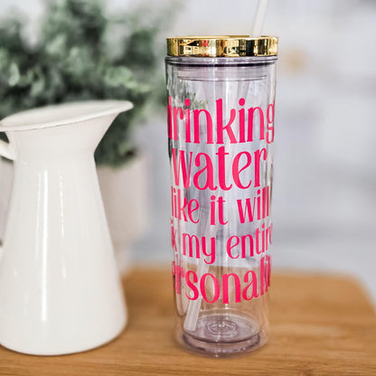 Drinking Water Like It Will Fix My Personality Funny Acrylic Tumbler with Gold Lid, Iced Coffee Cup for Her, Water Bottle, Summer Gift Salt and Sparkle