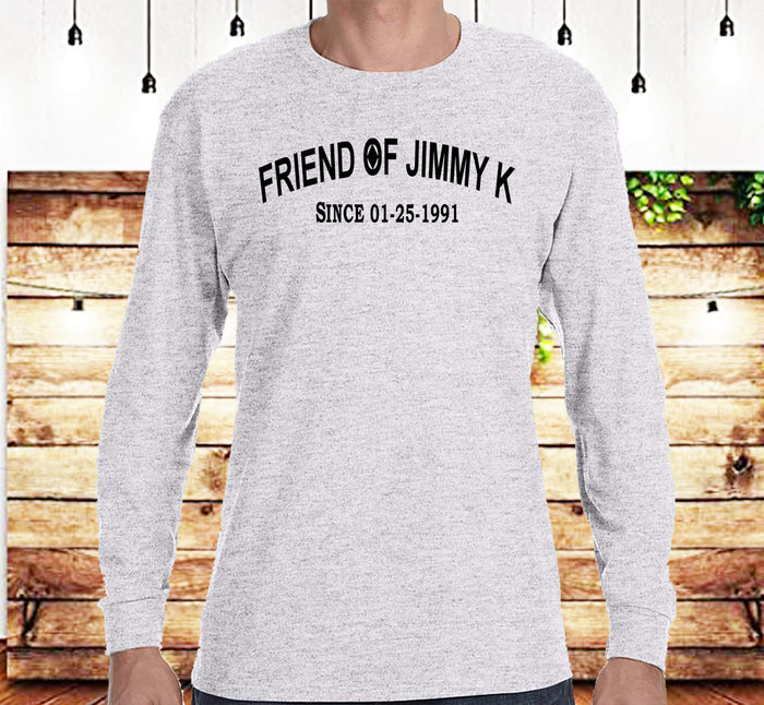 Friend Of Jimmy K - Clean Date LS Tee