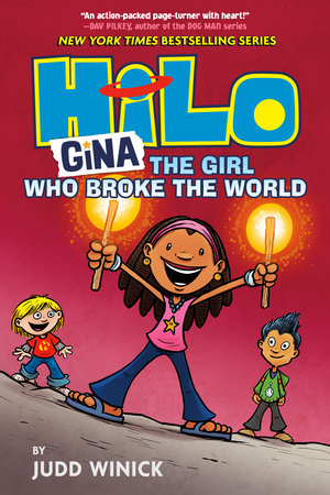 Hilo Book 7: Gina—The Girl Who Broke the World