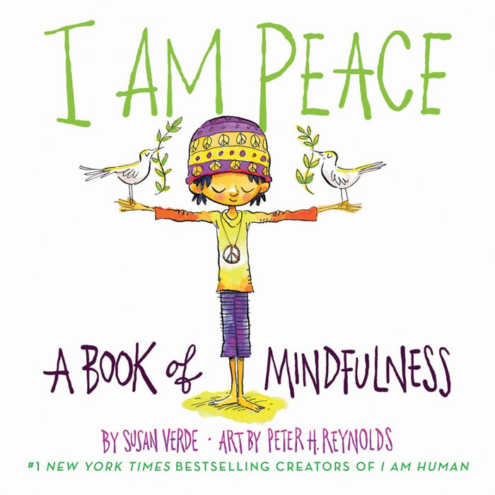 I Am Peace: A Book Of Mindfulness