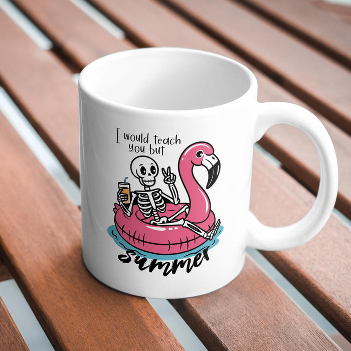 I Would Teach You But Summer Funny Teacher Mug, Teacher Appreciation Gift from Coworker, Skeleton Flamingo Floaty Gender Neutral Teacher Mug Salt and Sparkle