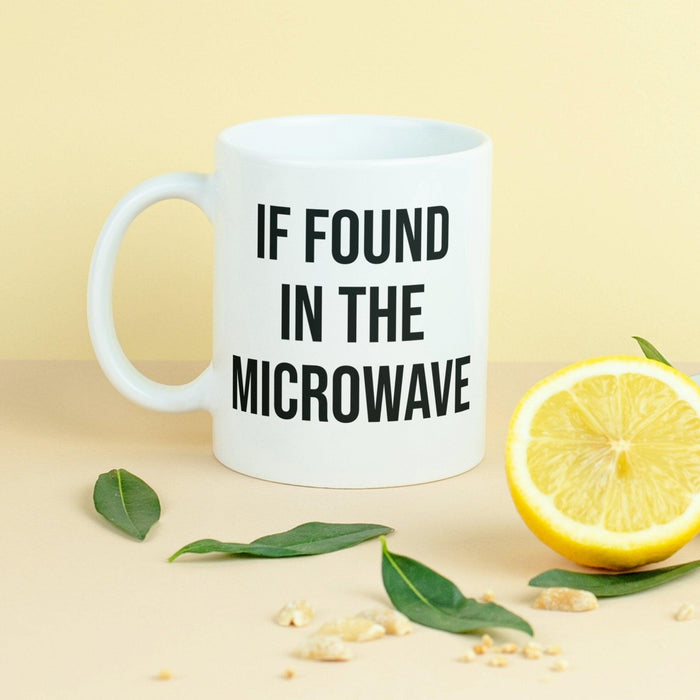 If Found in the Microwave, Please Return to Mama Coffee Mug Salt and Sparkle