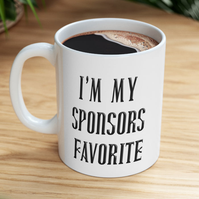 I'm My Sponsor's Favorite NA Ceramic Mug