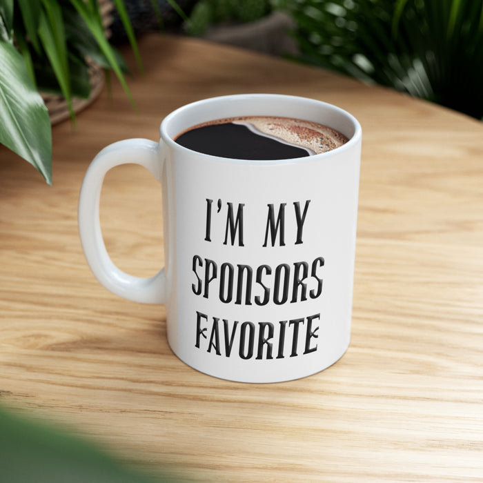 I'm My Sponsor's Favorite NA Ceramic Mug