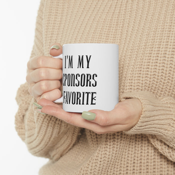 I'm My Sponsor's Favorite NA Ceramic Mug