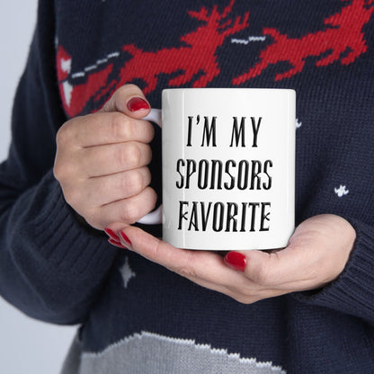 I'm My Sponsor's Favorite NA Ceramic Mug
