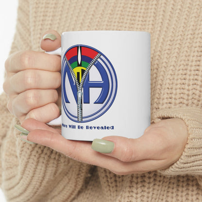 More Will Be Revealed 11oz NA Ceramic Mug