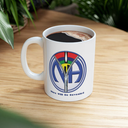 More Will Be Revealed 11oz NA Ceramic Mug