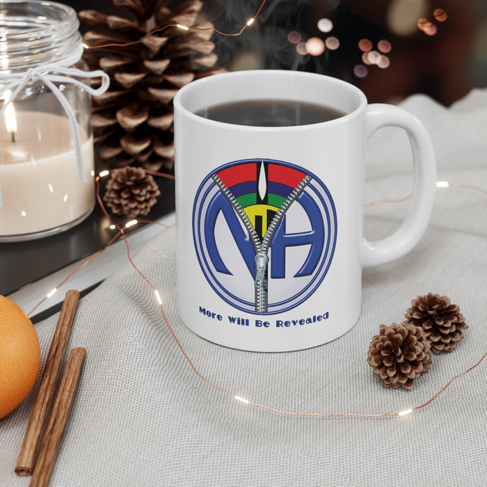 More Will Be Revealed 11oz NA Ceramic Mug
