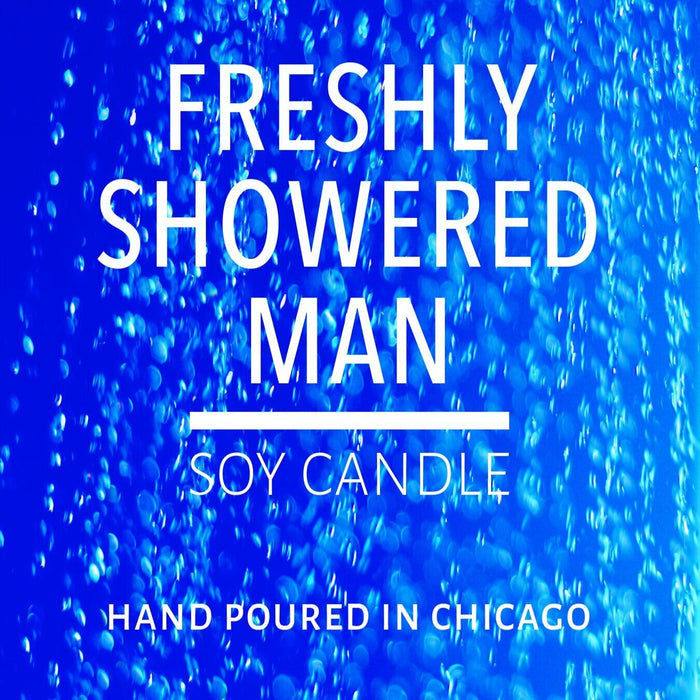 Close-up of blue water droplets with text promoting a freshly showered man scent soy candle hand poured in Chicago