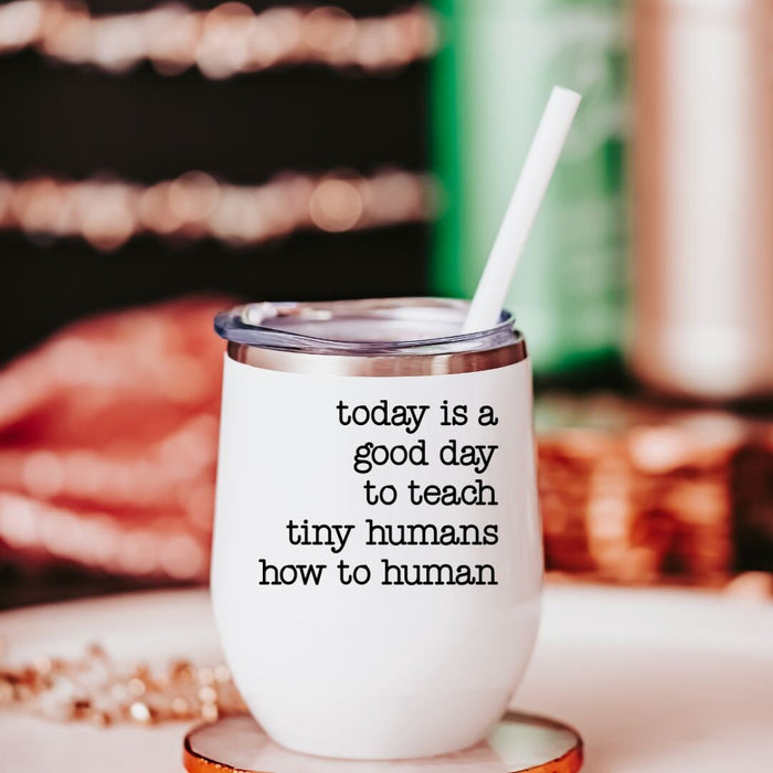 Teaching Tiny Humans Drink Tumbler for Teacher Salt and Sparkle